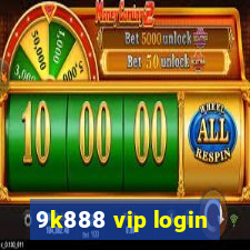 9k888 vip login